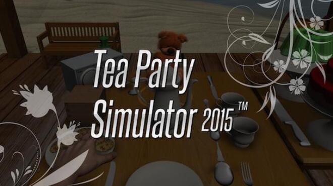 تحميل لعبة Tea Party Simulator 2015 مجانا