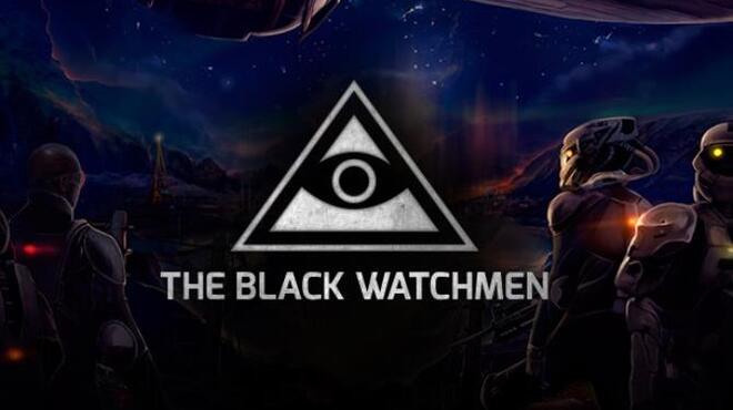 تحميل لعبة The Black Watchmen (v9.03) مجانا