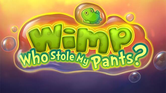 تحميل لعبة Wimp: Who Stole My Pants? مجانا