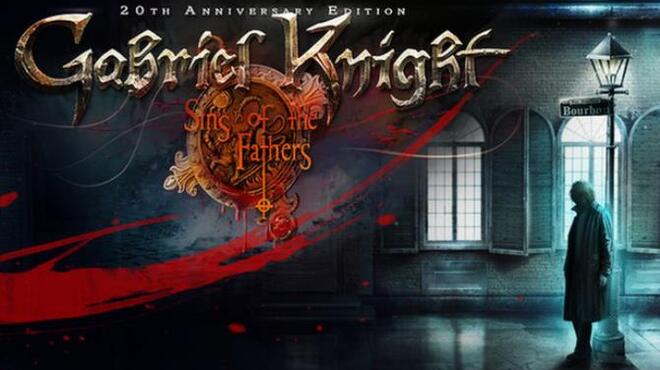 تحميل لعبة Gabriel Knight: Sins of the Fathers 20th Anniversary Edition مجانا