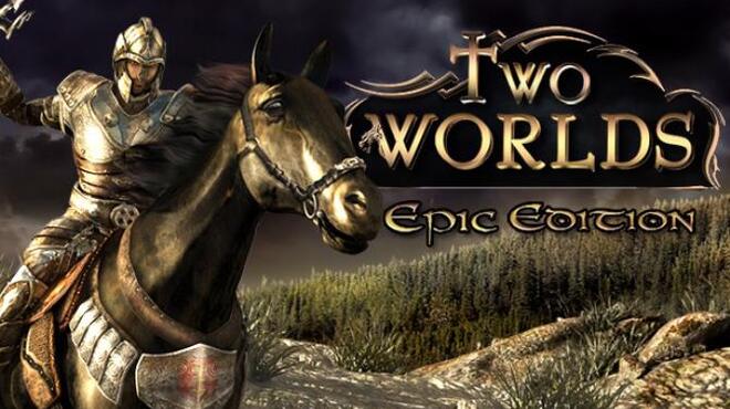 تحميل لعبة Two Worlds Epic Edition مجانا