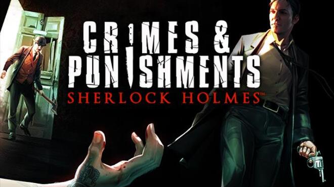 تحميل لعبة Sherlock Holmes: Crimes and Punishments مجانا