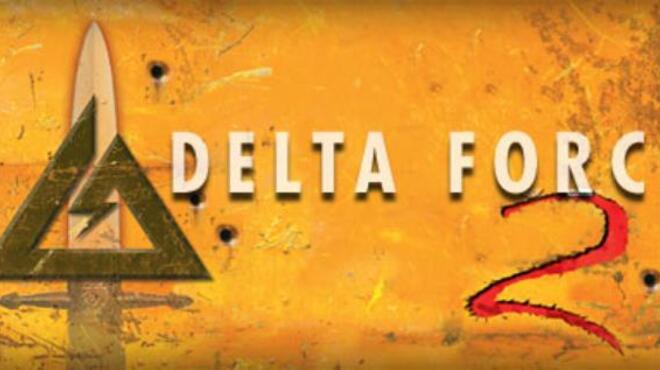 تحميل لعبة Delta Force 2 مجانا