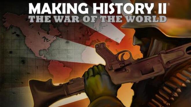 تحميل لعبة Making History II: The War of the World مجانا