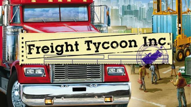 تحميل لعبة Freight Tycoon Inc. مجانا