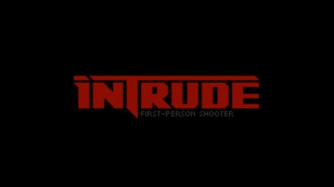 تحميل لعبة Intrude (v01.10.2020) مجانا