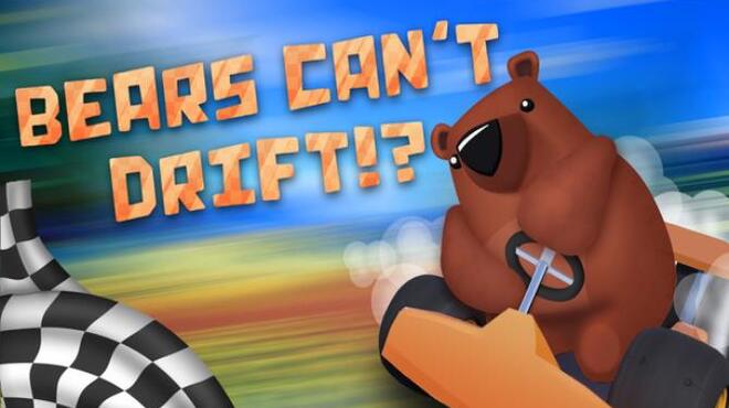 تحميل لعبة Bears Can’t Drift!? مجانا