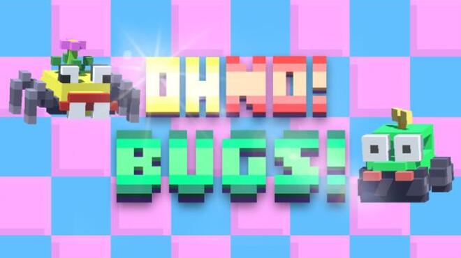 تحميل لعبة Oh No! Bugs! مجانا