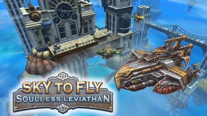 تحميل لعبة Sky to Fly: Soulless Leviathan مجانا