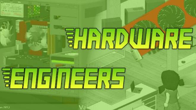 تحميل لعبة Hardware Engineers (v1.0.1 Beta) مجانا