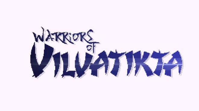 تحميل لعبة Warriors of Vilvatikta مجانا