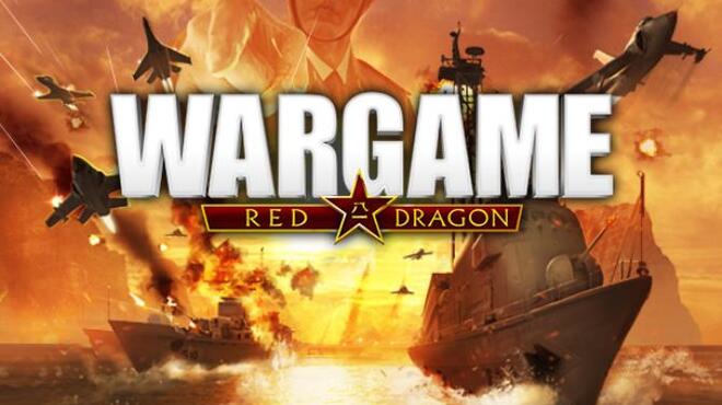 تحميل لعبة Wargame: Red Dragon مجانا