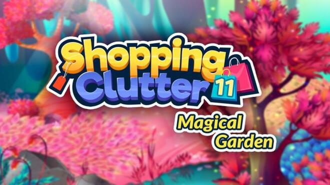 تحميل لعبة Shopping Clutter 11: Magical Garden مجانا