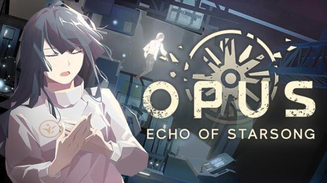 تحميل لعبة OPUS: Echo of Starsong – Full Bloom Edition (v2.5.6) مجانا