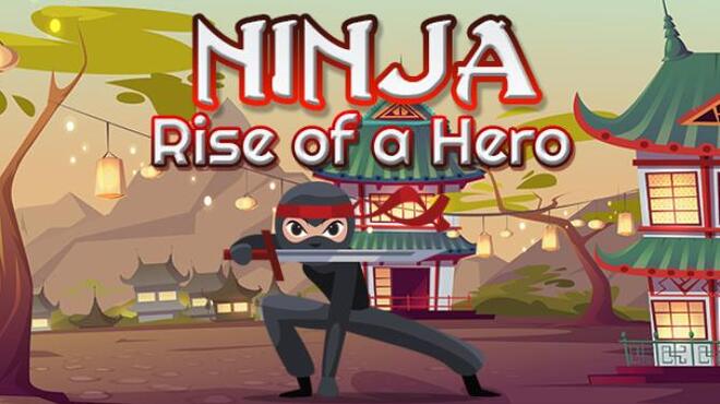 تحميل لعبة Ninja: Rise of a Hero مجانا