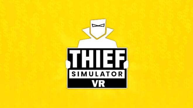 تحميل لعبة Thief Simulator VR مجانا