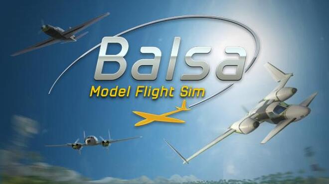 تحميل لعبة Balsa Model Flight Simulator (v0.103.0.692) مجانا