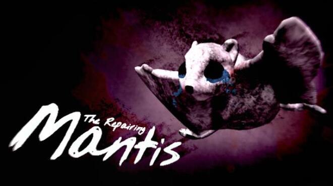 تحميل لعبة The Repairing Mantis مجانا