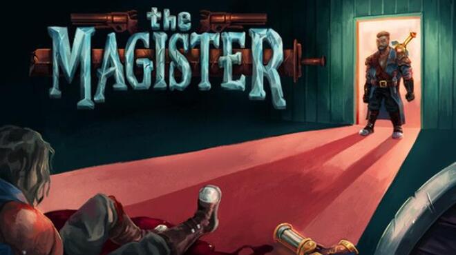 تحميل لعبة The Magister (v1.0.0.6) مجانا