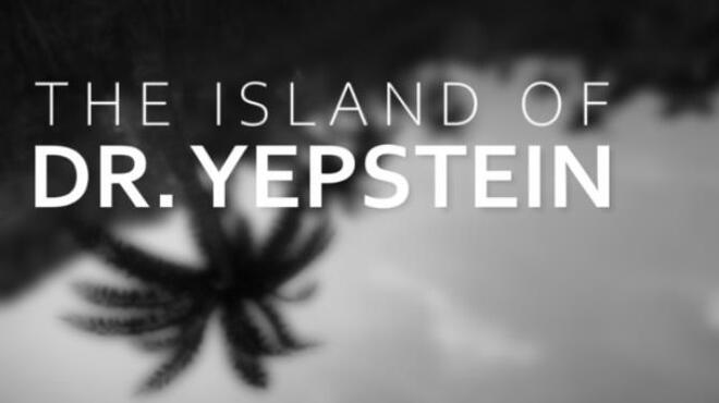 تحميل لعبة The Island of Dr. Yepstein مجانا