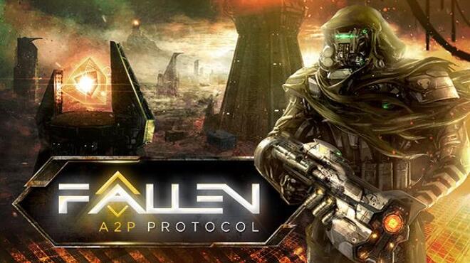 تحميل لعبة Fallen: A2P Protocol مجانا