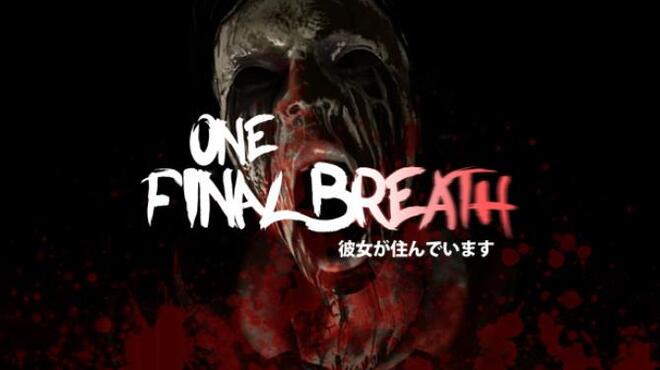 تحميل لعبة One Final Breath Episode One مجانا