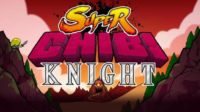 تحميل لعبة Super Chibi Knight (1.07S) مجانا