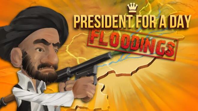 تحميل لعبة President for a Day – Floodings مجانا