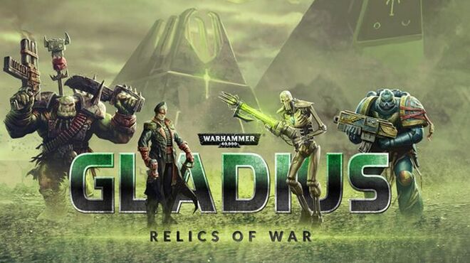 تحميل لعبة Warhammer 40,000: Gladius – Relics of War (v1.11.03 & DLC) مجانا