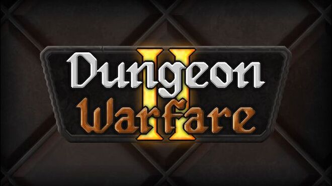 تحميل لعبة Dungeon Warfare 2 (v1.2.6a) مجانا