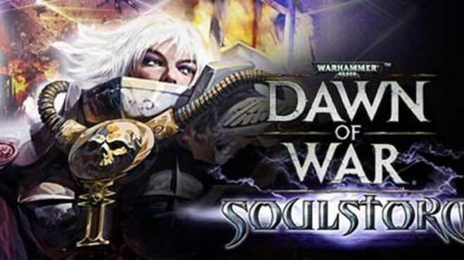 تحميل لعبة Warhammer 40,000: Dawn of War – Soulstorm مجانا