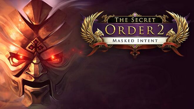 تحميل لعبة The Secret Order 2: Masked Intent مجانا