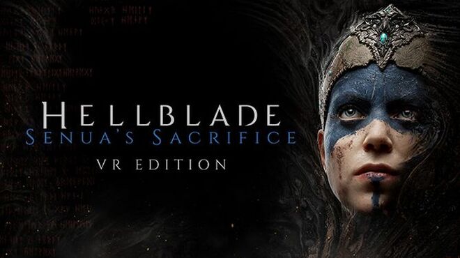 تحميل لعبة Hellblade: Senua’s Sacrifice VR Edition مجانا