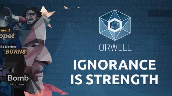 تحميل لعبة Orwell: Ignorance is Strength (v1.1) مجانا