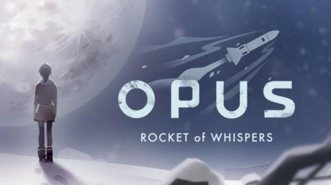 تحميل لعبة OPUS: Rocket of Whispers (v4.8.1) مجانا