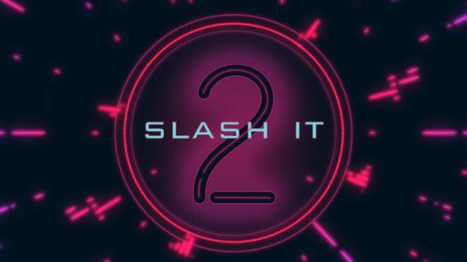 تحميل لعبة Slash It 2 مجانا