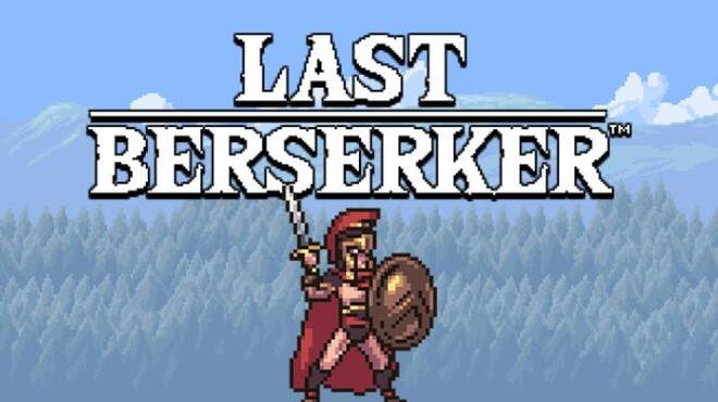 تحميل لعبة Last Berserker : Endless War (Inclu DLC) مجانا
