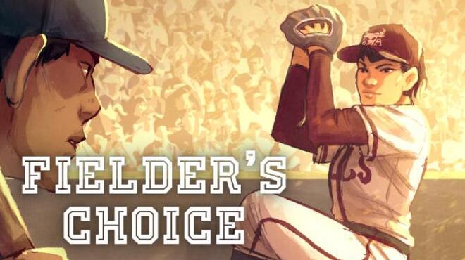 تحميل لعبة The Fielder’s Choice مجانا