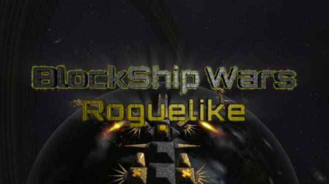 تحميل لعبة BlockShip Wars: Roguelike مجانا