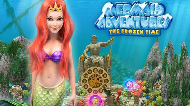 تحميل لعبة Mermaid Adventures: The Frozen Time مجانا