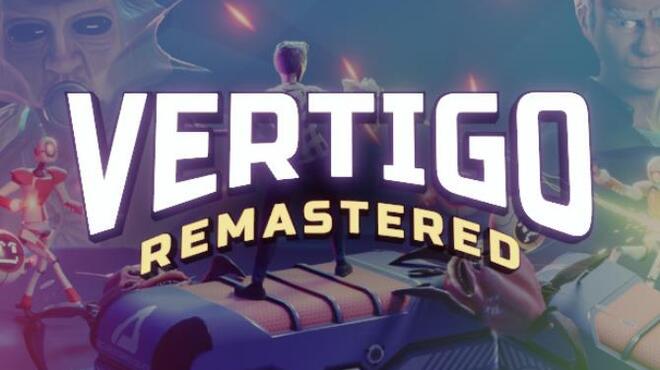 تحميل لعبة Vertigo Remastered (v05.04.2023) مجانا