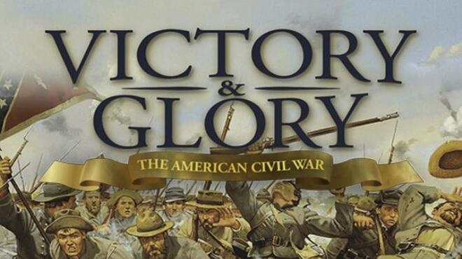 تحميل لعبة Victory and Glory: The American Civil War مجانا