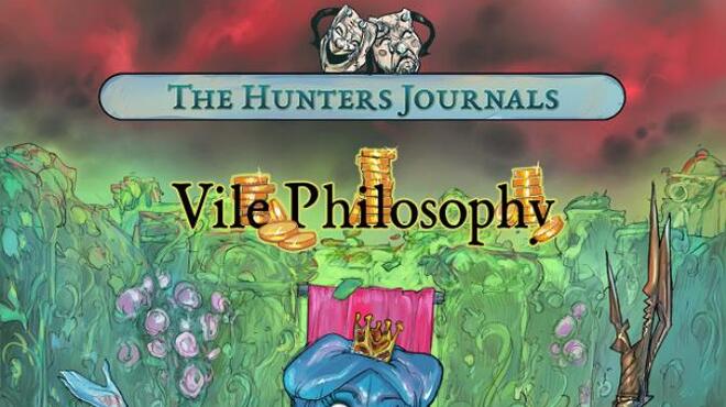 تحميل لعبة The Hunter’s Journals – Vile Philosophy مجانا