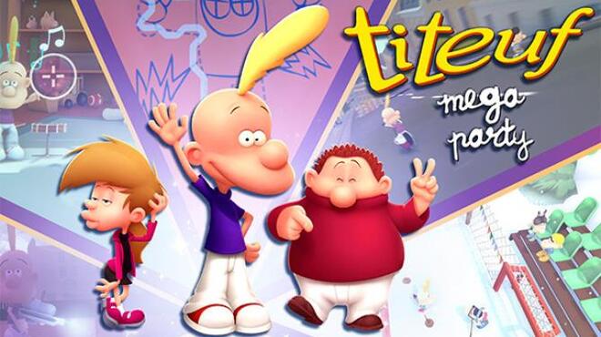 تحميل لعبة Titeuf: Mega Party مجانا