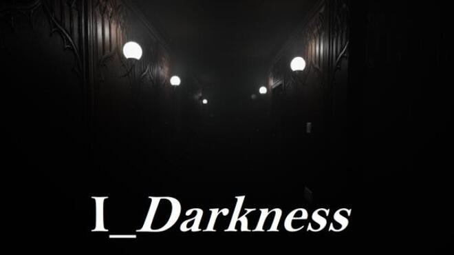 تحميل لعبة I_Darkness مجانا
