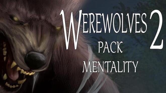 تحميل لعبة Werewolves 2: Pack Mentality مجانا