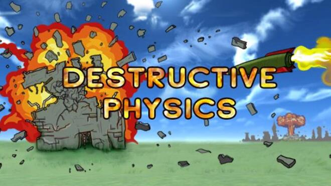 تحميل لعبة Destructive physics: destruction simulator مجانا