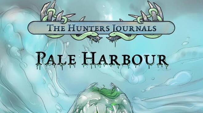 تحميل لعبة The Hunter’s Journals – Pale Harbour مجانا