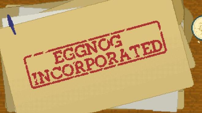 تحميل لعبة Eggnog Incorporated مجانا