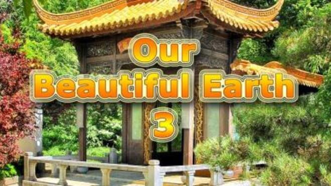 تحميل لعبة Our Beautiful Earth 3 مجانا